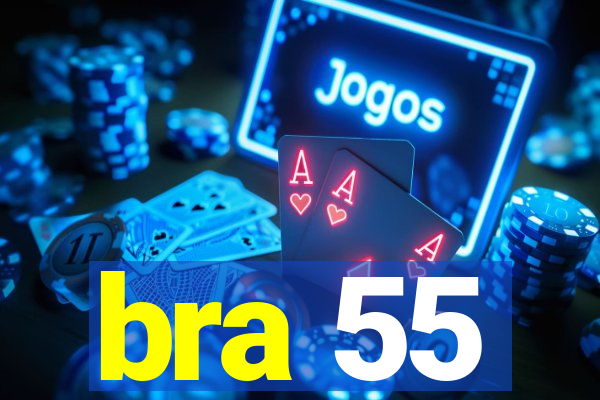 bra 55